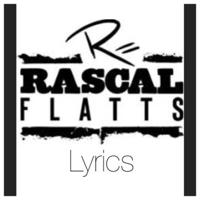 The best of @rascalflatts lyrics can be found right here. Lyrics24_7©