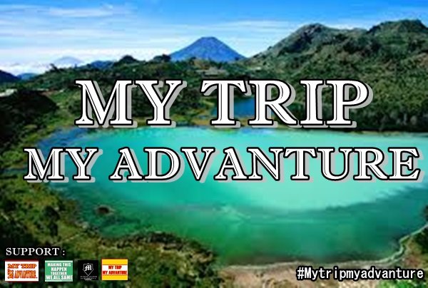 #Mytripmyadvanture Official Twitter. Motto Your Trip Can Make You Happines Together With Friend.     SINCE JUNE 2014