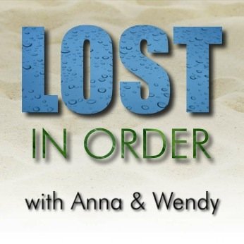 LOST in Order with Anna & Wendy:  Podcasting through Chronologically LOST. WARNING: Major spoilers! Recommend watching all of LOST before listening to podcast.