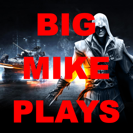 My name is Big Mike. I make funny gaming videos on YouTube! Please check it out and I will love you!