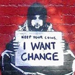 Keep your coins, I want change! Many small people in many small places do many small things that change the world!