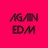 EDM™AGAIN