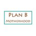 Plan B Motherhood (@planbmotherhood) Twitter profile photo Plan B Motherhood (@planbmotherhood) Twitter profile photo