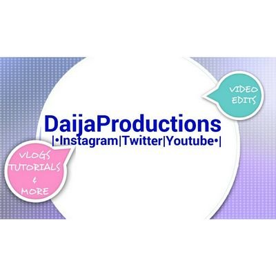 Youtube: DaijaS                                                              Instagram: @DaijaS.Photography