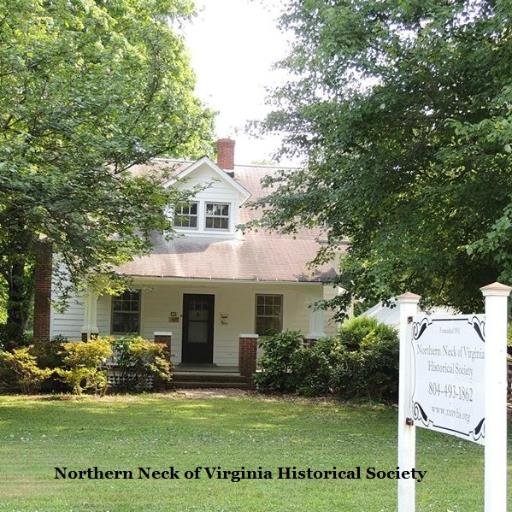 Northern Neck of Virginia Historical Society, preserving and celebrating the cradle of American democracy!
