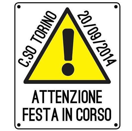 ATTENZIONE! FESTA IN CORSO
Corso Torino, Novara 20 settembre 2014