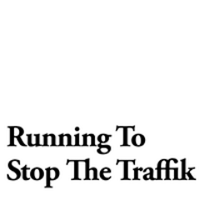 RunninStopTheTraffik(@rtstt) 's Twitter Profile Photo