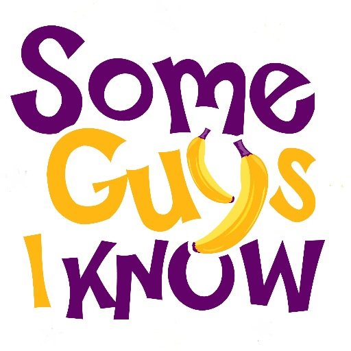 Some Guys. Some Girls. Some Funny.