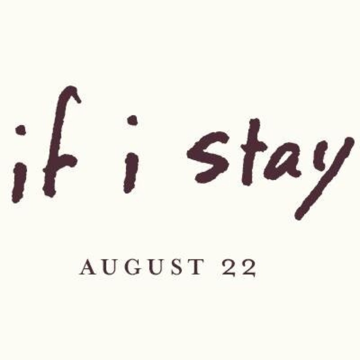 If I stay. If I live. It's up to me.