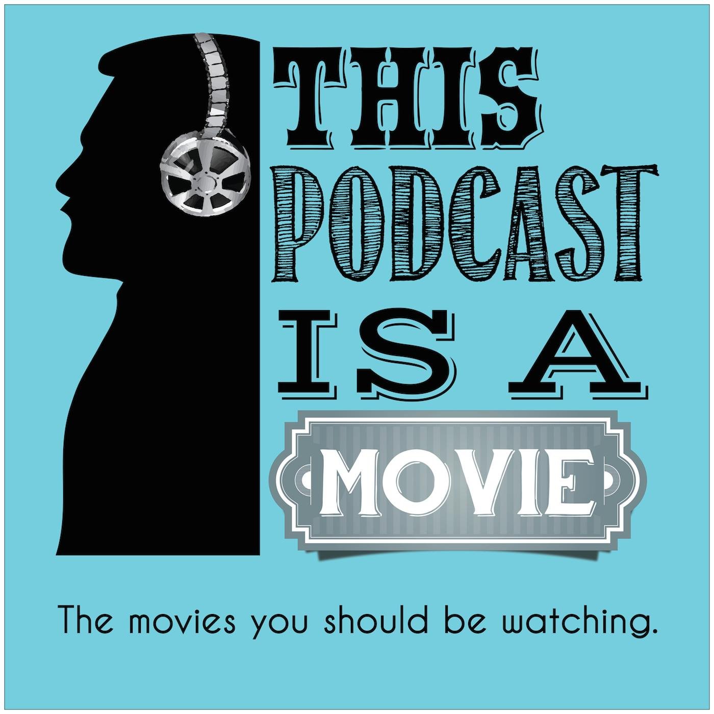 This Podcast is a Movie is here to talk about movies you should've seen by now. Enjoy the show.
@ian_wright @maburns635 @SeanUranga