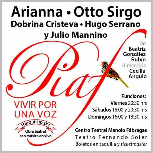 La vida de Edith Piaf en el Teatro Fernando Soler del Centro Teatral Manolo Fabregas. Funciones: Viernes 20:30/Sábados 18:00 y 20:30/Domingos 16:00 y 18:30