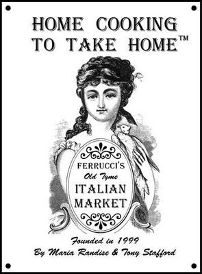 Ferrucci's Old Tyme Italian Market.  
Home Cooking To Take Home. 
Authentic Italian Market.