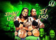 The tag team champion jimmy and jey the usos.Not really the usos just a fan.I really like the usos they are the best.uso uso.