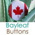 (She/Her) Expressing you. Sharing thoughts, views, laughs and anything you can put on a button. We ship worldwide! orders@bayleafbuttons.com