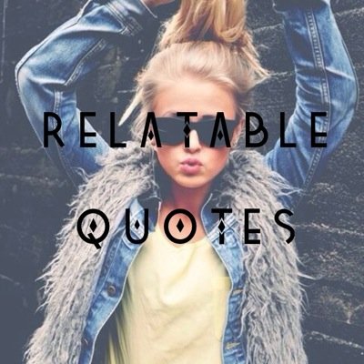 All Realatable Quotes! ✌️