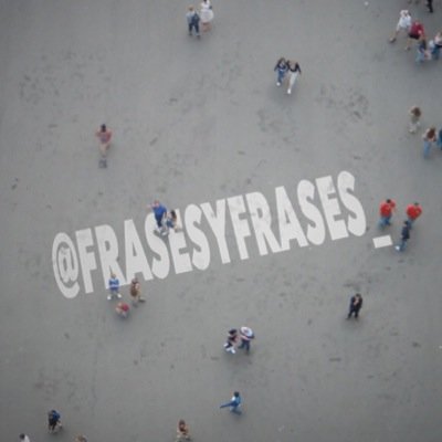 FrasesyFra's profile picture. CONTACTO ✉ frasesespeciales@outlook.com INSTAGRAM: @frasesyfrases_