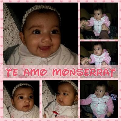 Eres la razón de mi lucha querida hija amor de mi vida te amo demasiado monserrat isabella carrasco celis