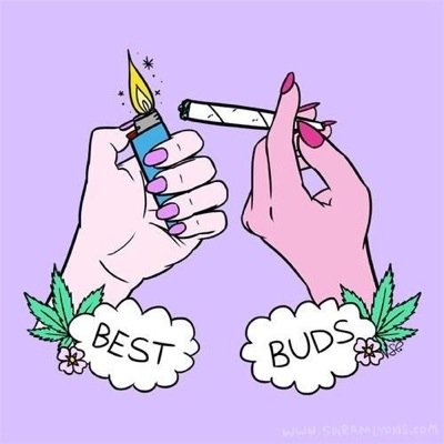 2 female best friends who smoke weed speak weed and grow weed. #StonerNation #StonerWomen #WomenWhoGrowCannabis