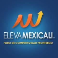 Un foro empresarial pensado para el desarrollo económico y promoción de oportunidades de negocio que ofrece Mexicali