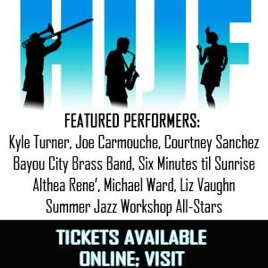 #HOUJazzFest15 - This 3day fest consists of The Kick-Off (07/31), the Down Beat (08/01) The Mayors Scholarship Jazz Brunch (08/02).