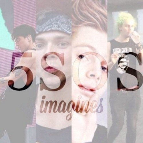 5_soss_Imagines's profile picture. Just cute imagines of the 5 seconds of summer boys