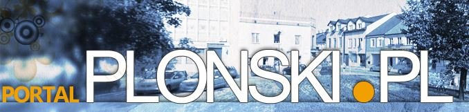 Lokalny portal informacyjny Płońska i powiatu płońskiego. Reklamuj się u nas! To się opłaca!