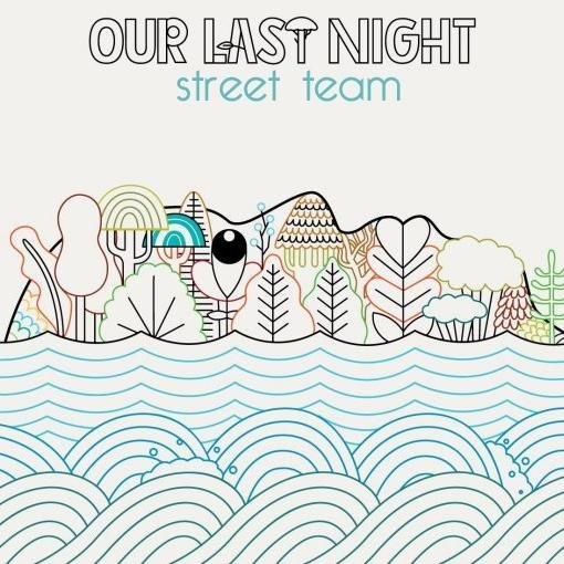 The Official Our Last Night Street Team