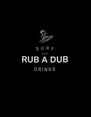 RuB a DuB
 Surf & Drinks Bar
Since 2.000