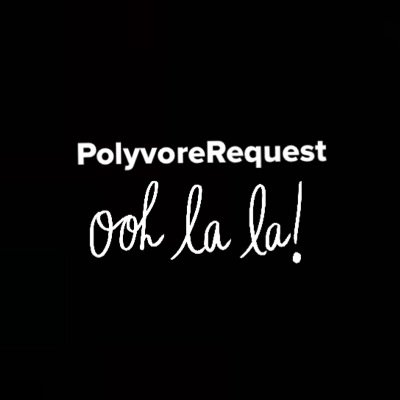 PolyvoreRequest's profile picture. ~if you want a polyvore mention me, and give me a theme ❤️