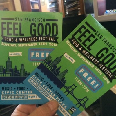 September 2015.. Premier 'Feel Good' Food Health and Wellness Festival - Civic Center Plaza San Francisco, CA Festival Hotline 415.970.0917