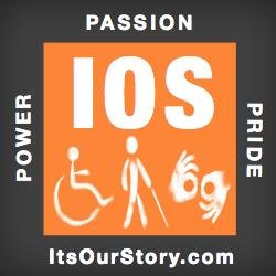 It’s Our Story promotes, preserves, and protects the power, passion, and pride of people with disabilities.