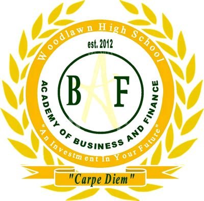 Woodlawn-Magnet High School Academy of Business & Finance
 An Investment In Your Future!