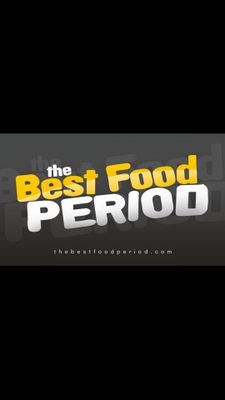 The Best Food PERIOD