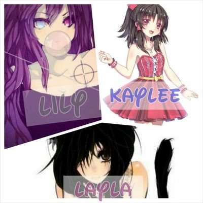 Layla:#Taken by Lucas #Lost /Lily:#Single i dont belong/Kaylee:#Single I fake a smile everyday