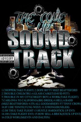 The Come Up Soundtrack!!!!