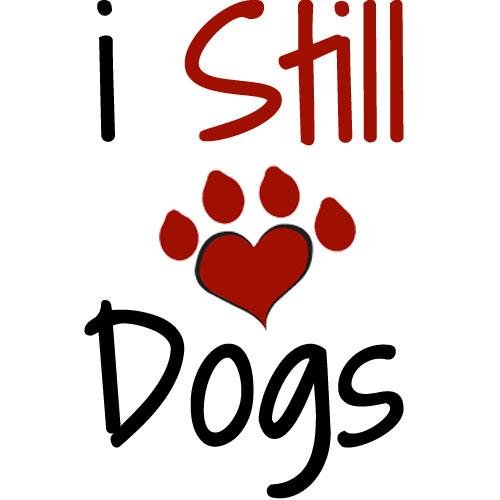 i Still Love Dogs