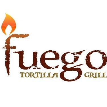 Tradition + Passion + Outrageous = Fuego Tortilla Grill
