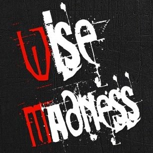 Wise Madness significa Sabia loucura, nome que combina com este grupo, que fala muito sobre a Loucura de nossas vidas e a Sabedoria na hora de fazermos escolhas
