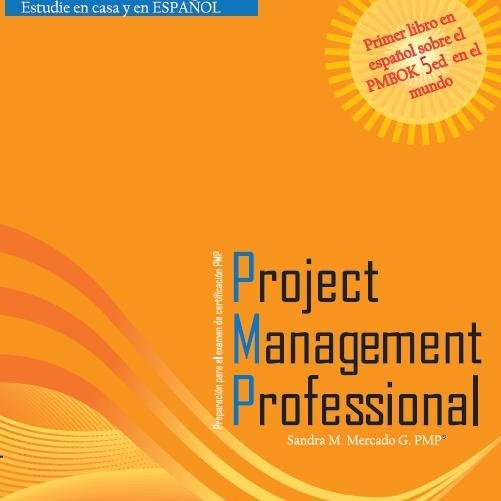 SandraMercadoPM's profile picture. Autora de: 
*Primer libro en el mundo de Preparación para el examen PMP, 5ed. *Logrando Metas - Aplicación de buenas practicas (leelo y obtén 25 PDU)