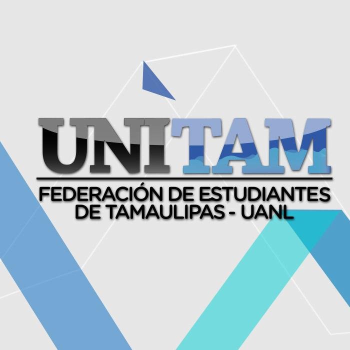 Cuenta oficial de UNITAM, federación de estudiantes de Tamaulipas de la @uanl.