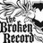 BrokenRecord