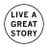 LIVE A GREAT STORY