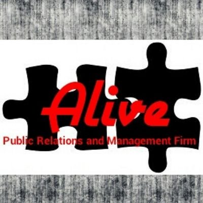 Alive Public Relations and Management Firm|Loyalty before Royalty|