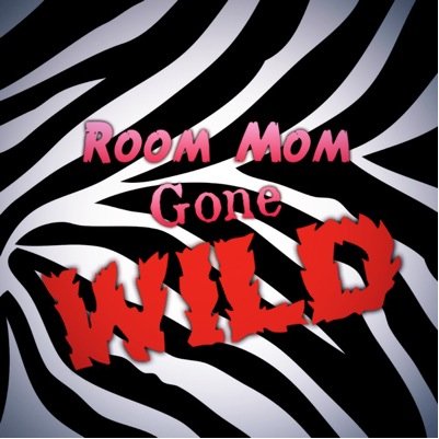 Room Mom to 
Here 2 SHARE & INSPIRE
SHOUTOUTS tag @RoomMomGoneWild #RoomMomGoneWild