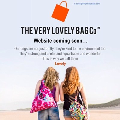 Hello. We're The Very Lovely Bag Company. Bringing you strong, eco friendly, pretty, squashable, wonderful, lovely bags.