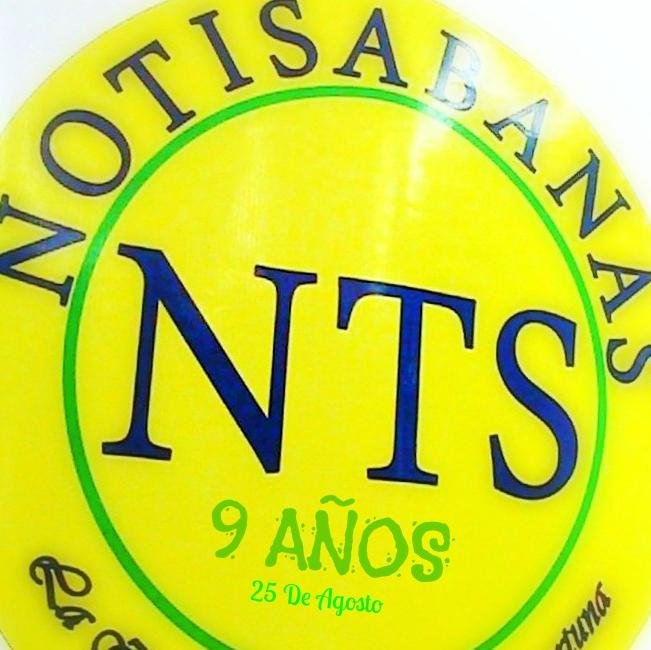 Somos NOTISABANAS la noticia veraz y oportuna.  Siempre en el lugar de los hechos.  Nuestros hashtags #InformeNTS Y #NOTISABANAS.