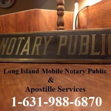 Long Island Mobile Notary Public, Real Estate Closer & Apostille Services for all States.