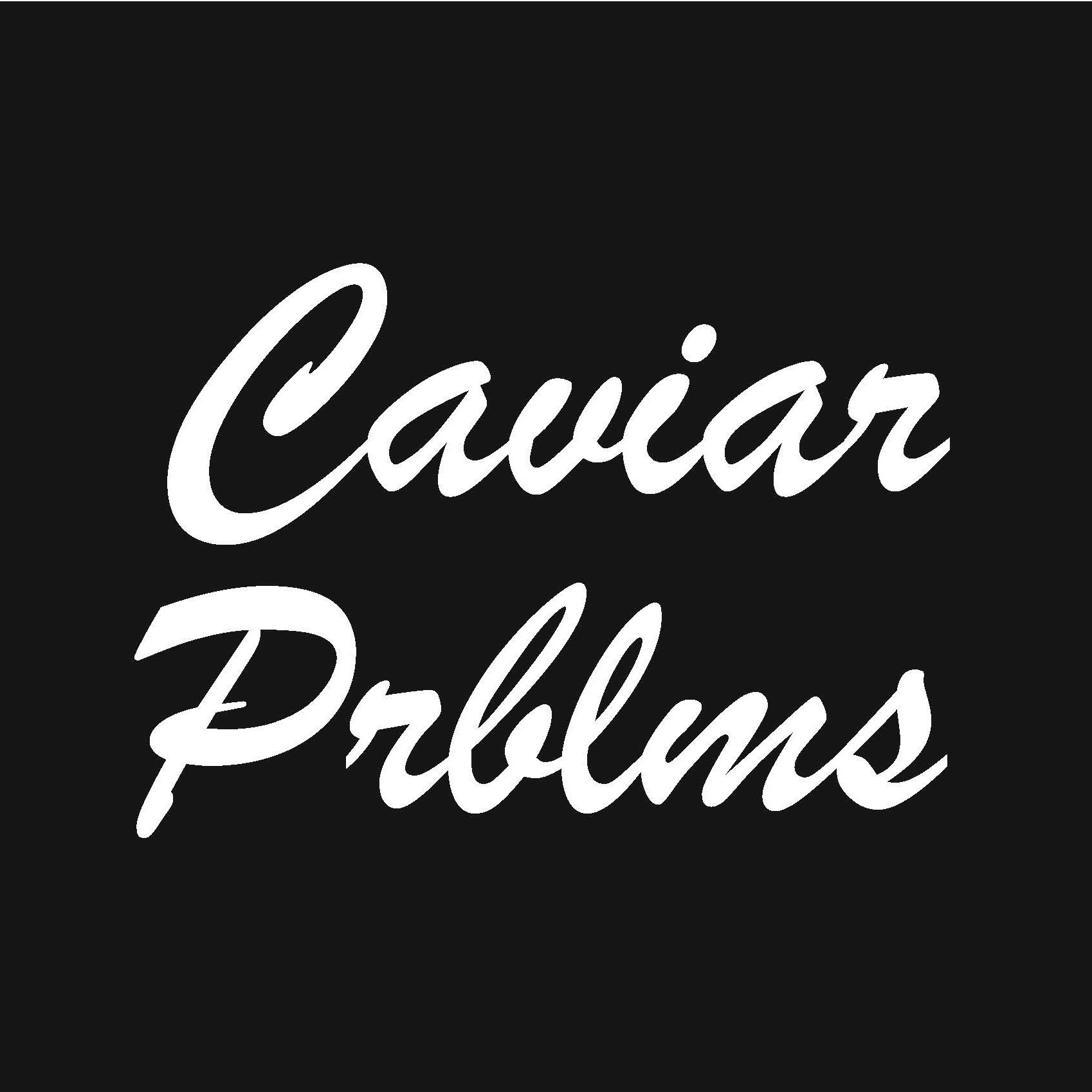 CaviarPrblms's profile picture. Caviar Prblms Lifestyle Brand. For inquiries please contact caviarprblms@gmail.com #caviarprblms