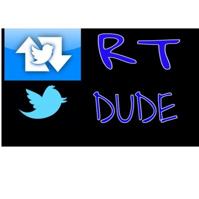I'm The RT DuDe! Tweet at me if you want a RT :D