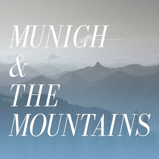 MunichAndTheMts's profile picture. A Creative Collective Of Photographers & Writers Inspired By Urban & Alpine Wanderlust Sharing Beloved Spots In The Alps. #munichandthemountains
